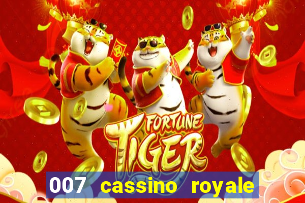 007 cassino royale dublado download